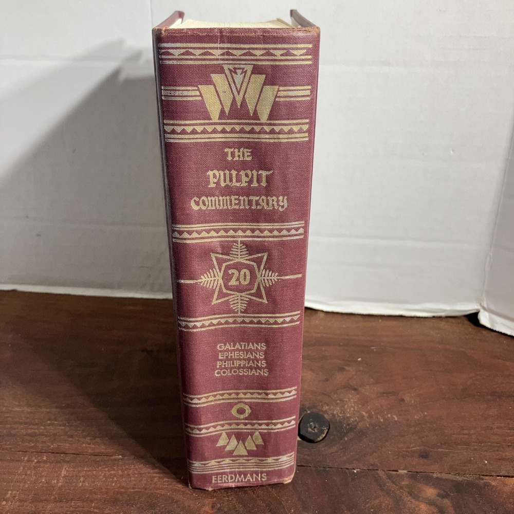 VTG The Pulpit Commentary Vol 20 Galatians Ephesians Spence Exell 1973 Hardcover